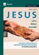 Jesus - Leben, Wirken, Botschaft Klasse 5-7
