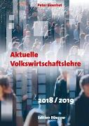 Aktuelle Volkswirtschaftslehre 2018/2019 - Buch