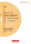 Grundlagentexte der Religionen, Jesus als Tatort Gottes - Die Begegnungen mit Menschen, Das Neue Testament, Bd. 1, Kopiervorlagen