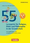 Lernen im Spiel, 55 Lernspiele für Religion, Ethik und Philosophie, Für nachhaltiges und kompetenzorientiertes Lernen, Buch