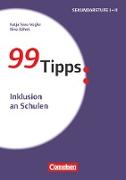 99 Tipps, Praxis-Ratgeber Schule für die Sekundarstufe I und II, Inklusion an Schulen, Buch