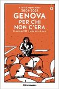 2001-2021 Genova per chi non c'era