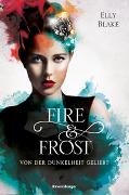 Fire & Frost, Band 3: Von der Dunkelheit geliebt