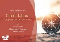 Ora et labora - Kompass der Lebenskunst